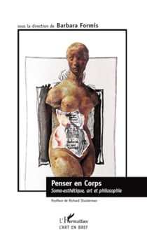 Penser en corps - Soma-esthétique, art et philosophie