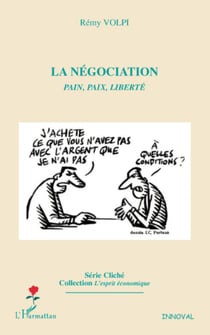 La négociation - Pain, Paix, Liberté