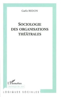 Sociologie des organisations théâtrales