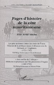 Pages d'histoire de la côte mauritanienne - XVIIe-XVIIIe siècles - Hors-série N° 6