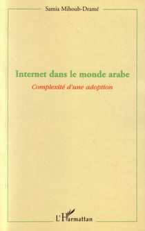 Internet dans le monde arabe - Complexité d'une adoption