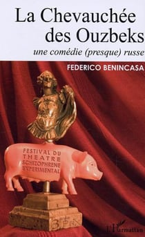 La chevauchée des Ouzbeks - Une comédie (presque) russe