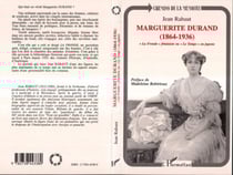 Marguerite Durand (1864-1936) - "La Fronde" féministe ou "Le Temps" en jupons