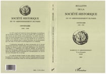 Bulletin de la société historique du VIe arrondissement de Paris - Centenaire 1898-1998 - Mairie du VIe arrondissement