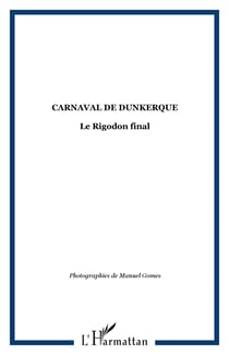 CARNAVAL DE DUNKERQUE - Le Rigodon final