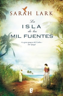 La isla de las mil fuentes (Serie del Caribe 1) - Vol. I (Serie Jamaica)