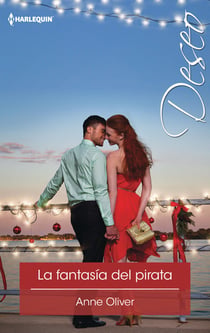 La fantasía del pirata - El mejor regalo para San Valentín, una novela de Harlequin