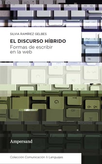 El discurso híbrido - Formas de escribir en la web