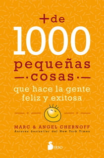 Más de mil pequeñas cosas que hace la gente feliz y exitosa