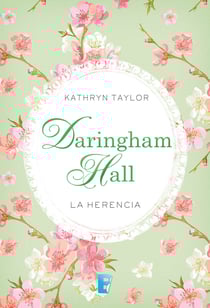 Daringham Hall. La herencia (Trilogía Daringham Hall 1)