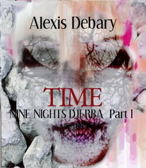 TIME - NINE NIGHTS DJERBA  Part I