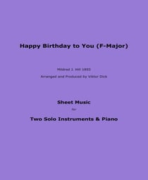 Happy Birthday to You (F-Major) - Sheet Music for Two Solo Instruments & Piano