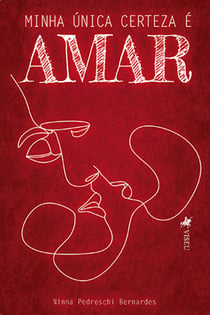 Minha u´nica certeza e´ amar