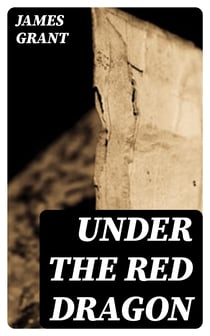 Under the Red Dragon - A Novel