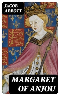 Margaret of Anjou - Makers of History
