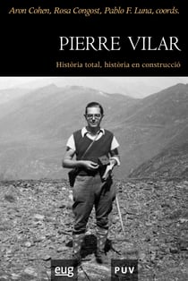 Pierre Vilar - Història total, història en construcció