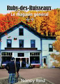 Ruby-des-Ruisseaux - Tome 2 - Le magasin général