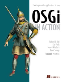 OSGi in Action - Creating Modular Applications in Java