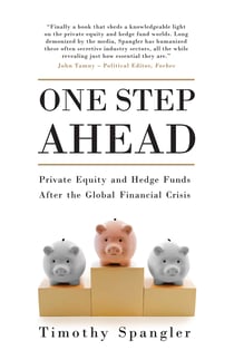 One Step Ahead - Private Equity and Hedge Funds After the Global Financial Crisis