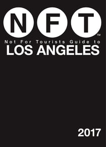 Not For Tourists Guide to Los Angeles 2017