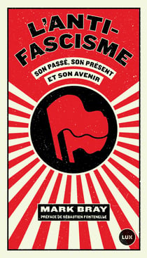 L'antifascisme - Son passé, son présent, son avenir