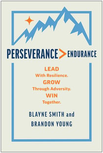Perseverance > Endurance - Lead with Resilience. Grow Through Adversity. Win Together.