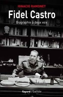 Fidel Castro - biographie à deux voix