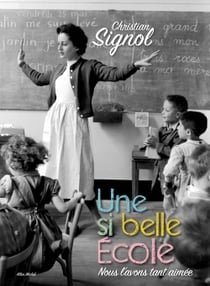 Une si belle école - nous l'avons tant aimée