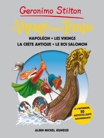 Le voyage dans le temps Tome 5 : Napoléon, les Vikings, la Crète antique, le Roi Salomon