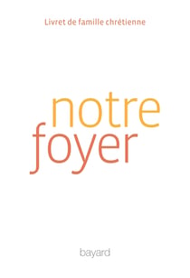 Notre foyer