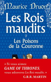 Les rois maudits Tome 3 : les poisons de la couronne