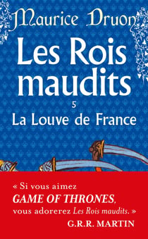 Les rois maudits Tome 5 : la louve de France
