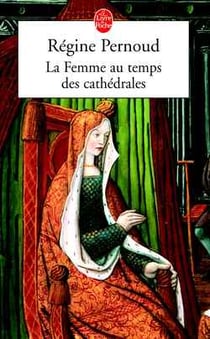 La femme au temps des cathédrales