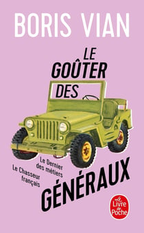 Le goûter des généraux - le dernier des métiers - le chasseur français
