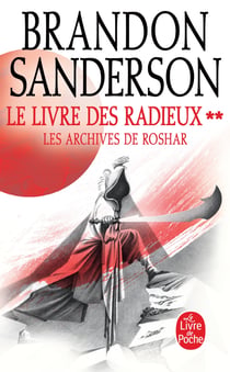 Les archives de Roshar Tome 2 : le livre des radieux Tome 2