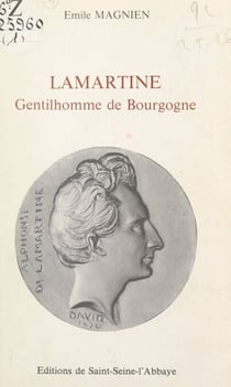 Lamartine - Gentilhomme de Bourgogne