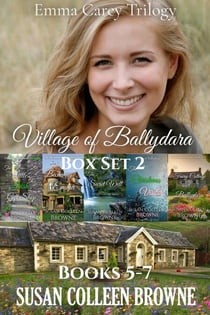 Village of Ballydara Box Set 2: Books 5-7, Emma Carey Trilogy - Village of Ballydara, #7.5