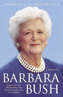 Barbara Bush - A Memoir