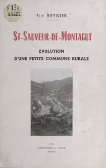 St-Sauveur-de-Montagut - Évolution d'une petite commune rurale