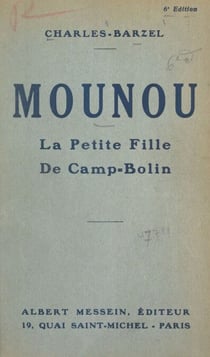 Mounou - La petite fille de Camp-Bolin