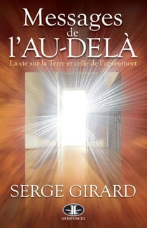 Messages de l'au-delà - La vie sur la Terre et celle de l'après-mort