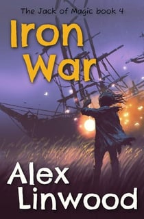 Iron War - The Jack of Magic, #4