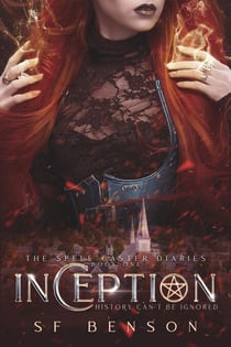 Inception - The Spell Caster Diaries, #1