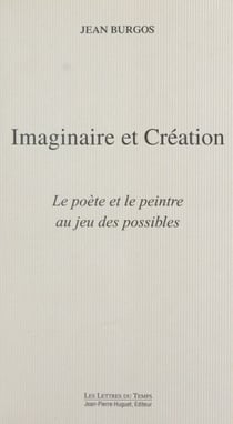 Imaginaire et création : le poète et le peintre au jeu des possibles