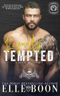 Royally Tempted - A Royal Sons MC, #3
