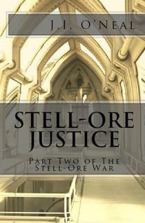 Stell-Ore Justice - Stell-Ore War, #2