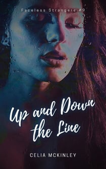 Up and Down the Line - Faceless Strangers, #11