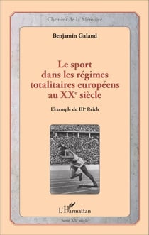 Le sport dans les régimes totalitaires européens au XXe siècle - L'exemple du IIIe Reich