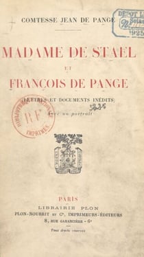 Madame de Staël et François de Pange - Lettres et documents inédits