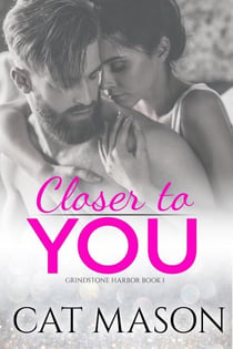 Closer to You - Grindstone Harbor, #1